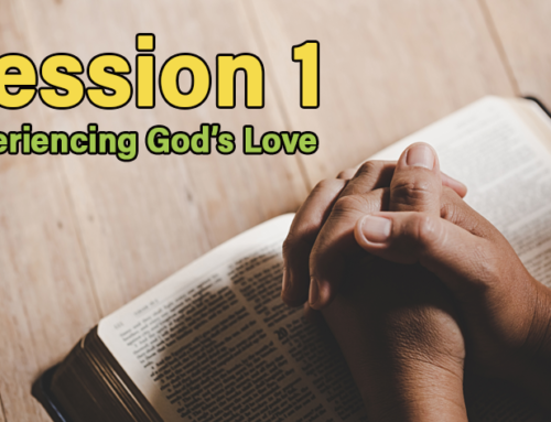 Session 1: Experiencing God’s Love